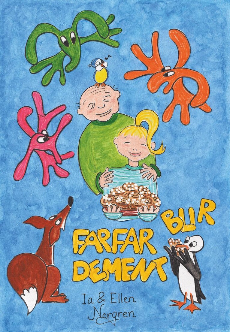 Ia Norgren - Farfar blir dement, Inbunden