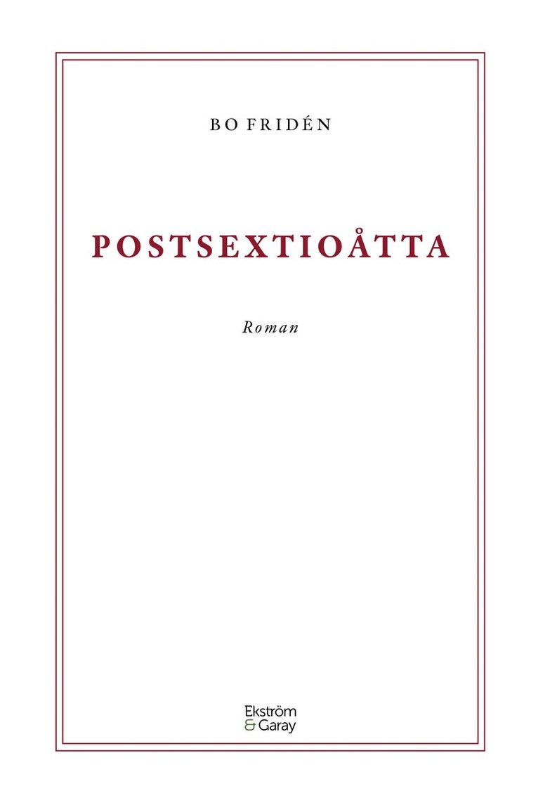 Bo Fridén - Postsextioåtta, Inbunden