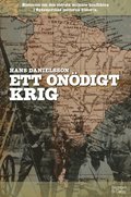 Ett ondigt krig : Historien om den strsta militra konflikten i Sydamerikas moderna historia