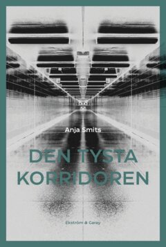 Anja Smits - Den tysta korridoren, E-bok