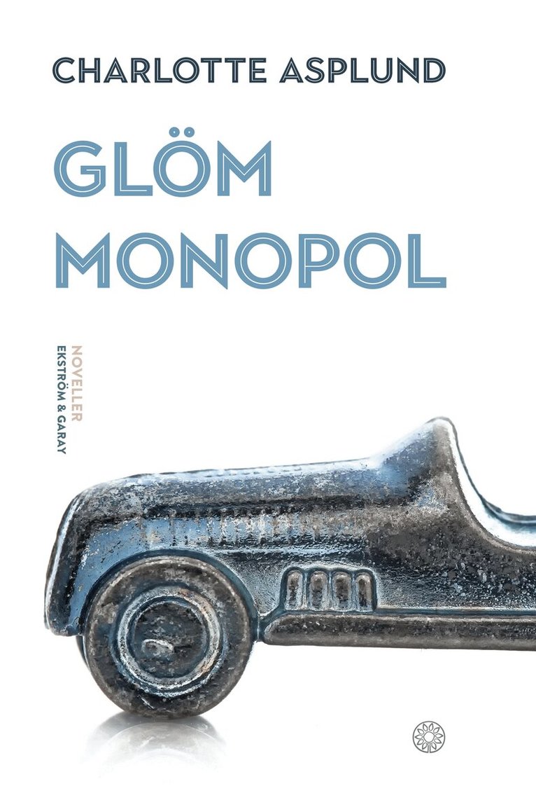 Charlotte Asplund - Glöm monopol, Inbunden