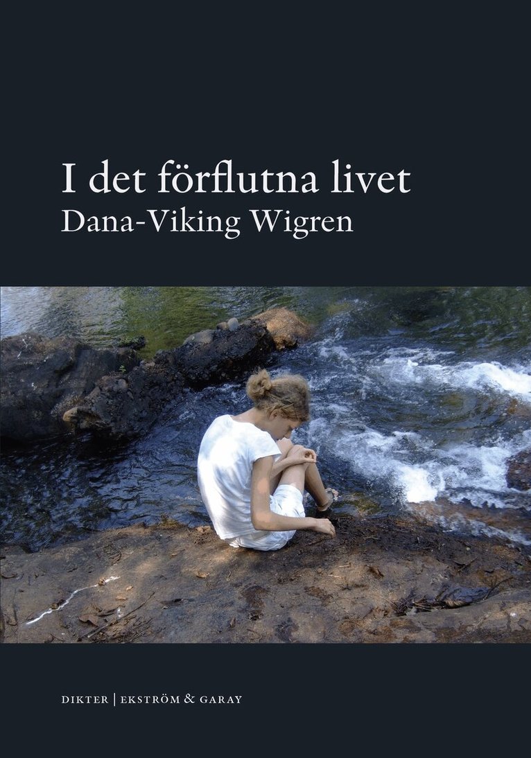 Dana-Wiking Wigren - I det förflutna livet, Häftad