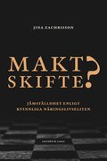 Maktskifte? : jämställdhet enligt kvinnliga näringslivseliten