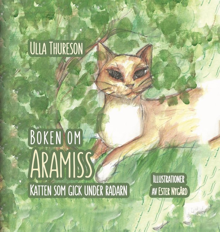 Ulla Thureson - Boken om Aramiss : katten som gick under radarn, E-bok
