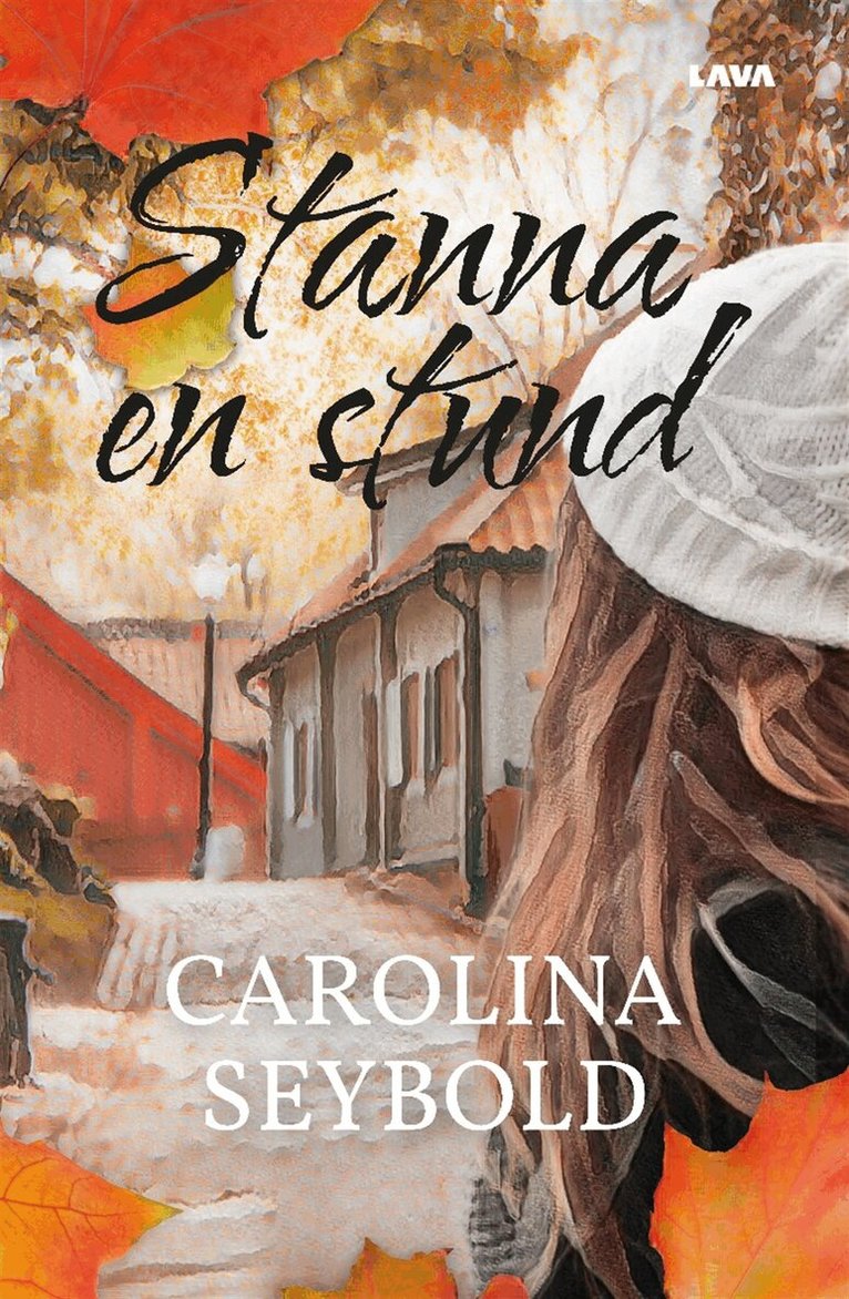 Carolina Seybold - Stanna en stund, E-bok