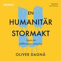 En humanitr stormakt : sagan om folkhemmets svanesng