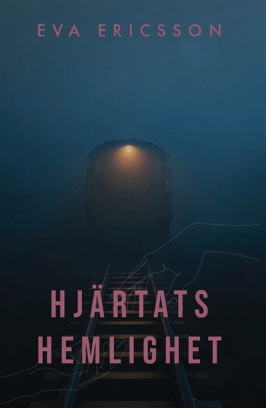Eva Ericsson - Hjärtats hemlighet, E-bok