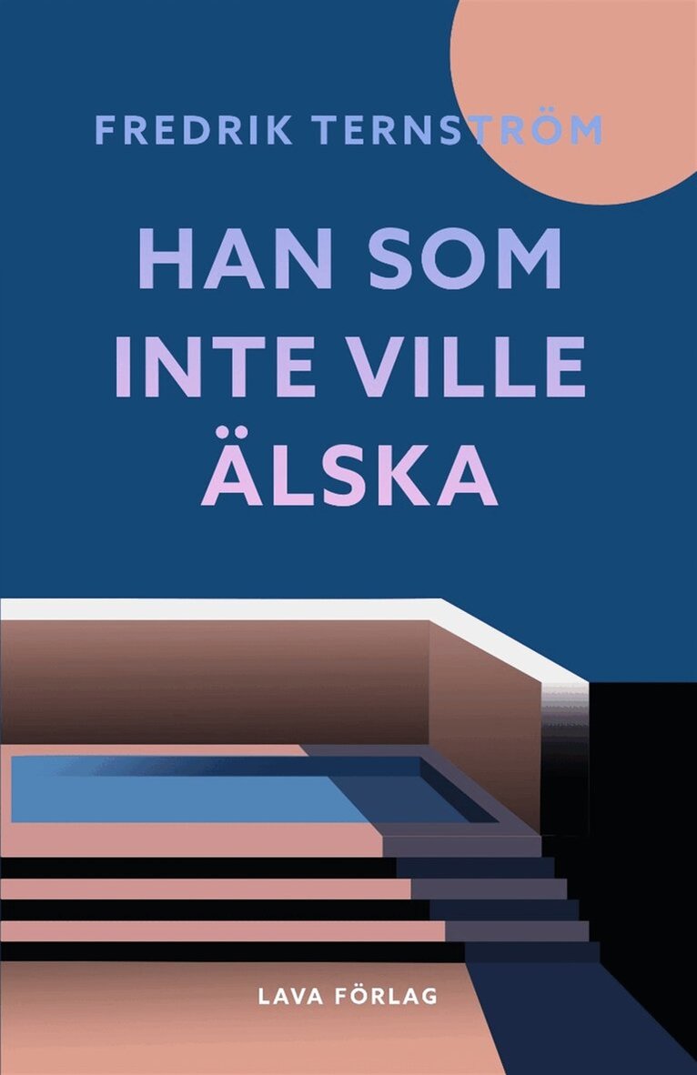 Fredrik Ternström - Han som inte ville älska, E-bok