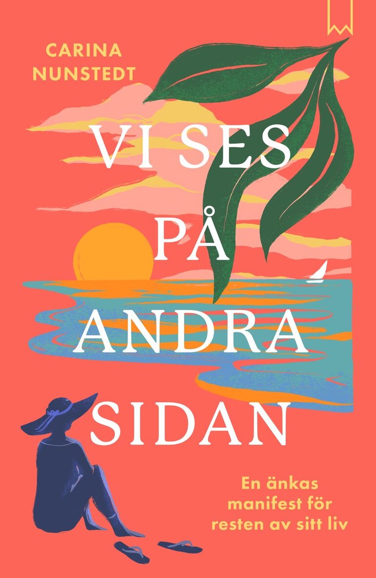 Carina Nunstedt - Vi ses på andra sidan : en änkas manifest för resten av sitt liv, E-bok