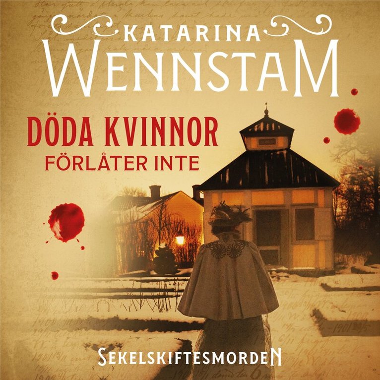 Katarina Wennstam - Döda kvinnor förlåter inte, Ljudbok