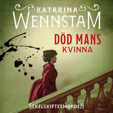 Katarina Wennstam - Död mans kvinna, Ljudbok