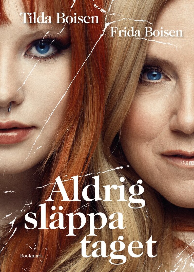 Tilda Boisen, Frida Boisen - Aldrig släppa taget, E-bok