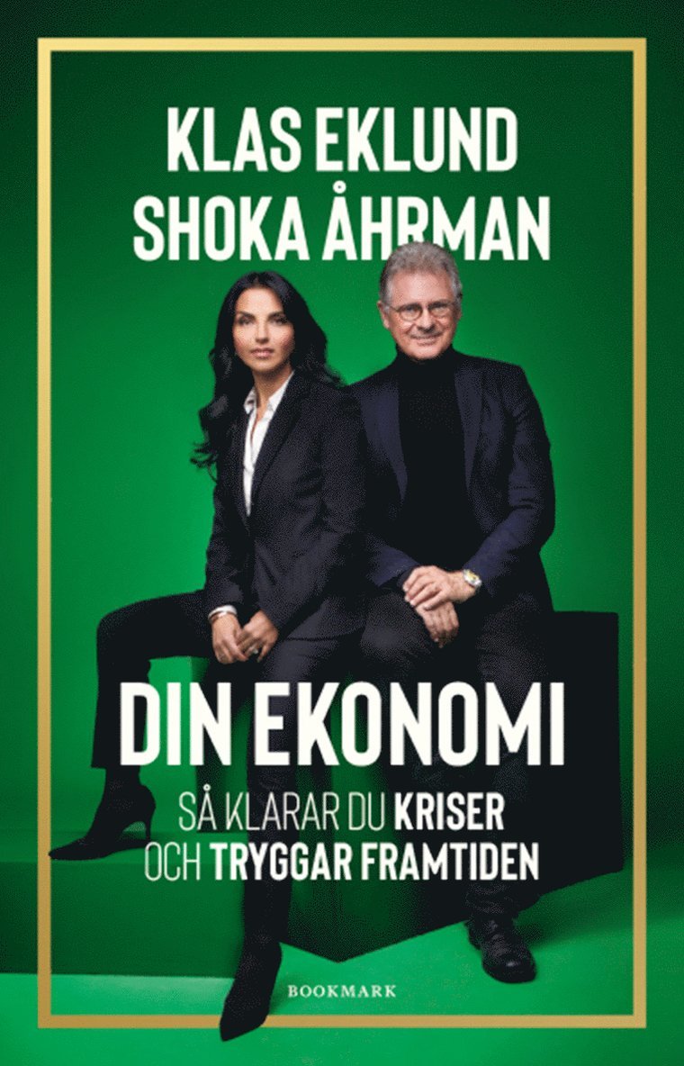 Klas Eklund, Shoka Åhrman - Din ekonomi : så klarar du kriser och tryggar framtiden, E-bok