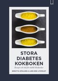 Stora diabeteskokboken : recept och rd fr stabilt blodsocker