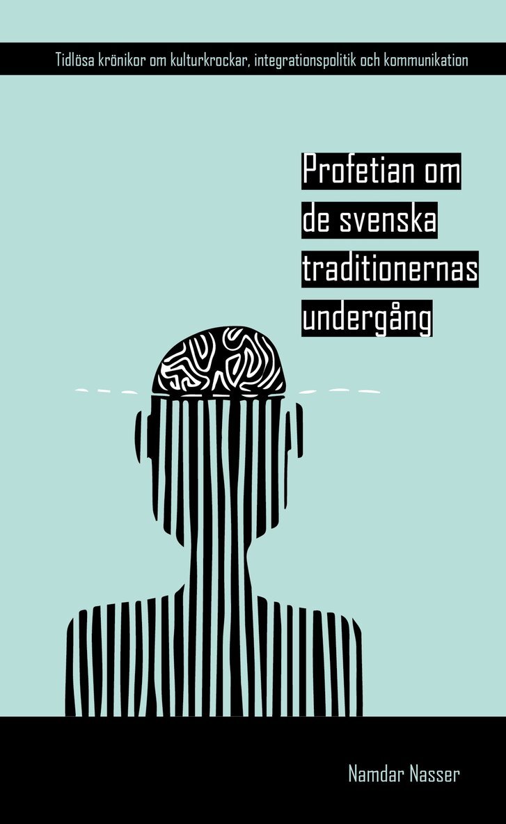 Namdar Nasser - Profetian om de svenska traditionernas undergång, E-bok