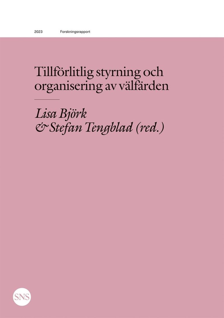 Lisa Björk, Stefan Tengblad - Tillförlitlig styrning och organisering av välfärden, E-bok