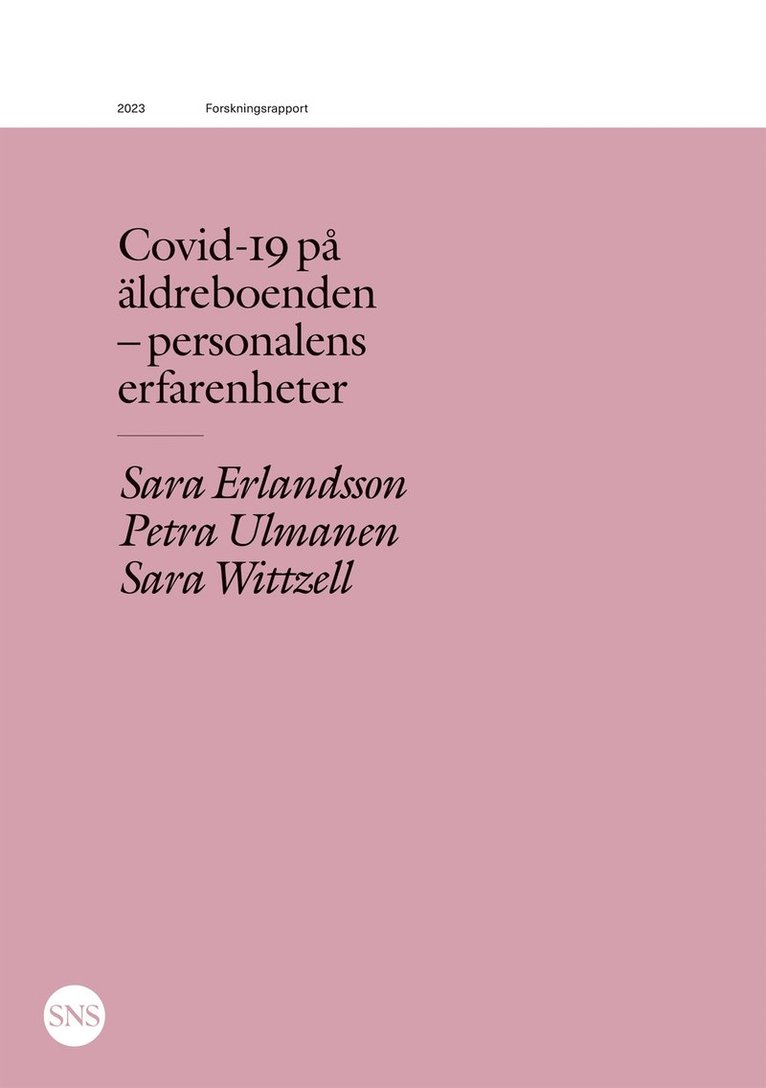 Sara Erlandsson, Petra Ulmanen, Sara Wittzell - Covid-19 på äldreboenden - personalens erfarenheter, E-bok