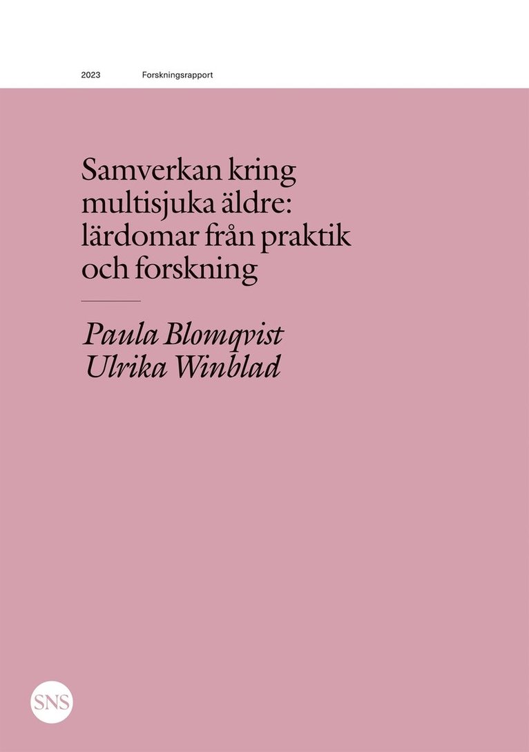 Paula Blomqvist, Ulrika Winblad - Samverkan kring multisjuka äldre: lärdomar från praktik och forskning, E-bok