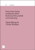 Samverkan kring multisjuka ldre: lrdomar frn praktik och forskning