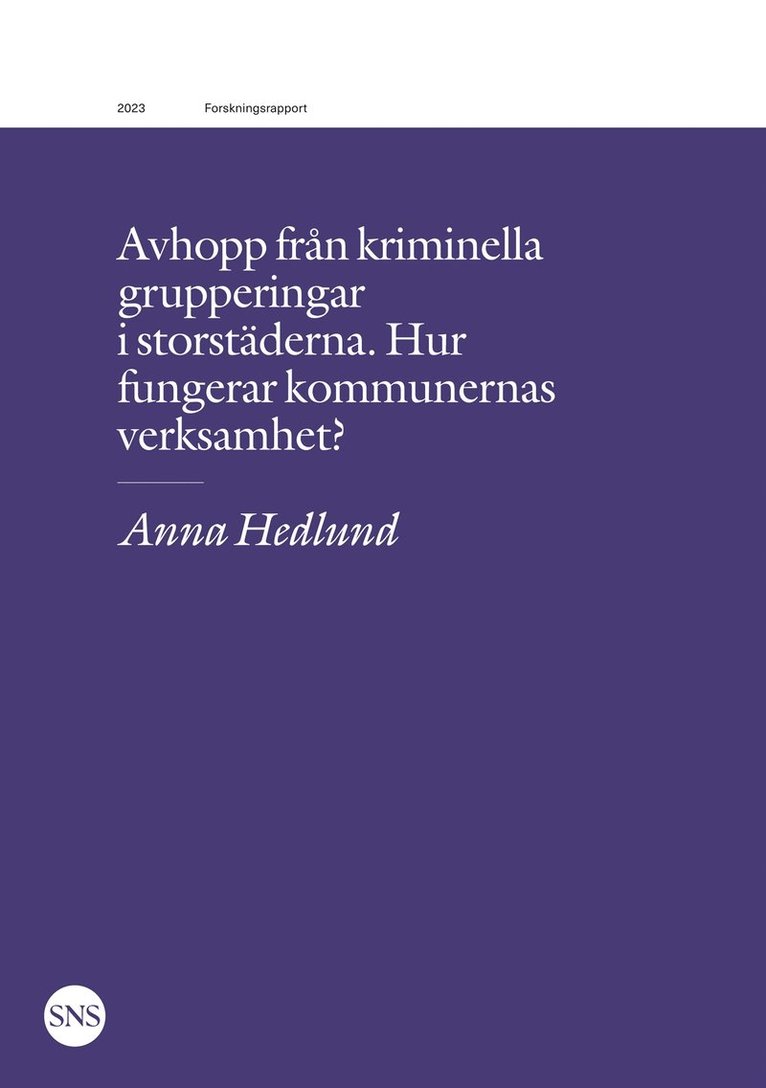 Anna Hedlund - Avhopp från kriminella grupperingar i storstäderna: Hur fungerar kommunernas verksamhet?, E-bok
