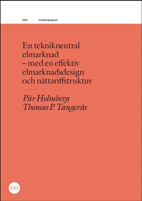 Pär Holmberg, Thomas P. Tangerås - En teknikneutral elmarknad, Häftad