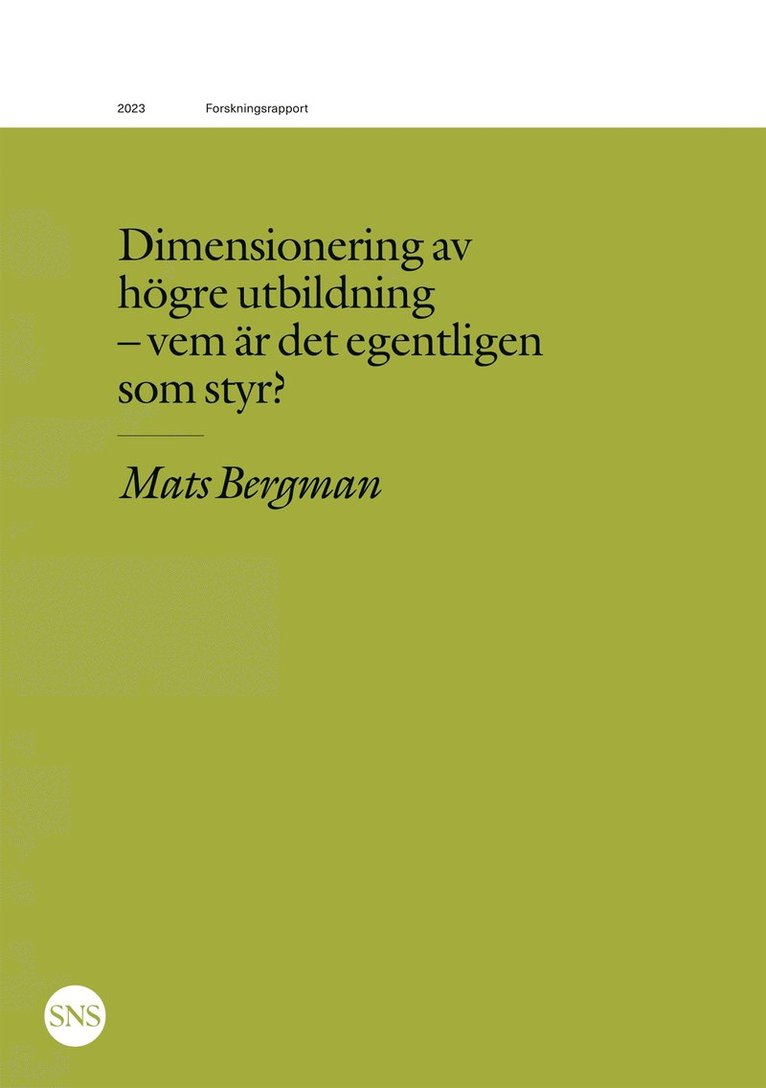 Mats Bergman - Dimensionering av högre utbildning - vem är det egentligen som styr?, E-bok