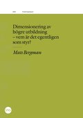 Dimensionering av h�gre utbildning - vem �r det egentligen som styr?