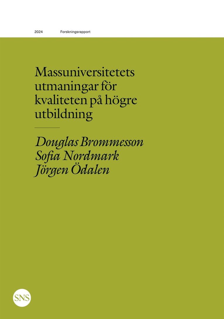 Douglas Brommesson, Sofia Nordmark, Jörgen Ödalen - Massuniversitetets utmaningar för kvaliteten på högre utbildning, E-bok
