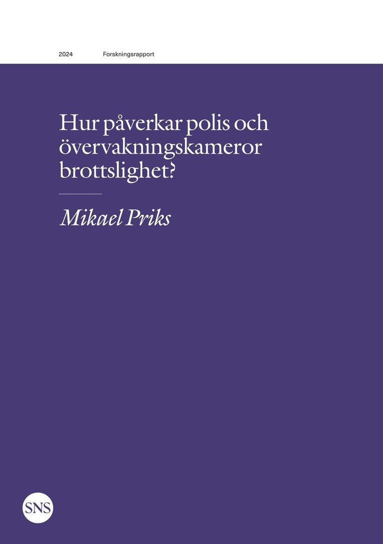 Mikael Priks - Hur påverkar polis och övervakningskameror brottslighet?, E-bok