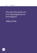 Hur pverkar polis och vervakningskameror brottslighet?
