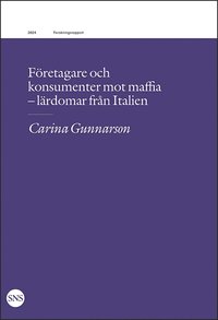 Fretagare och konsumenter mot maffia : lrdomar frn Italien
