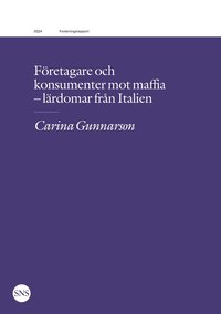 Fretagare och konsumenter mot maffia: Lrdomar frn Italien
