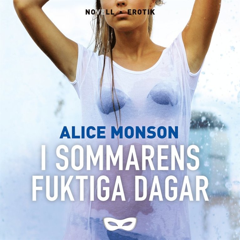 Alice Monson - I sommarens fuktiga dagar, Ljudbok