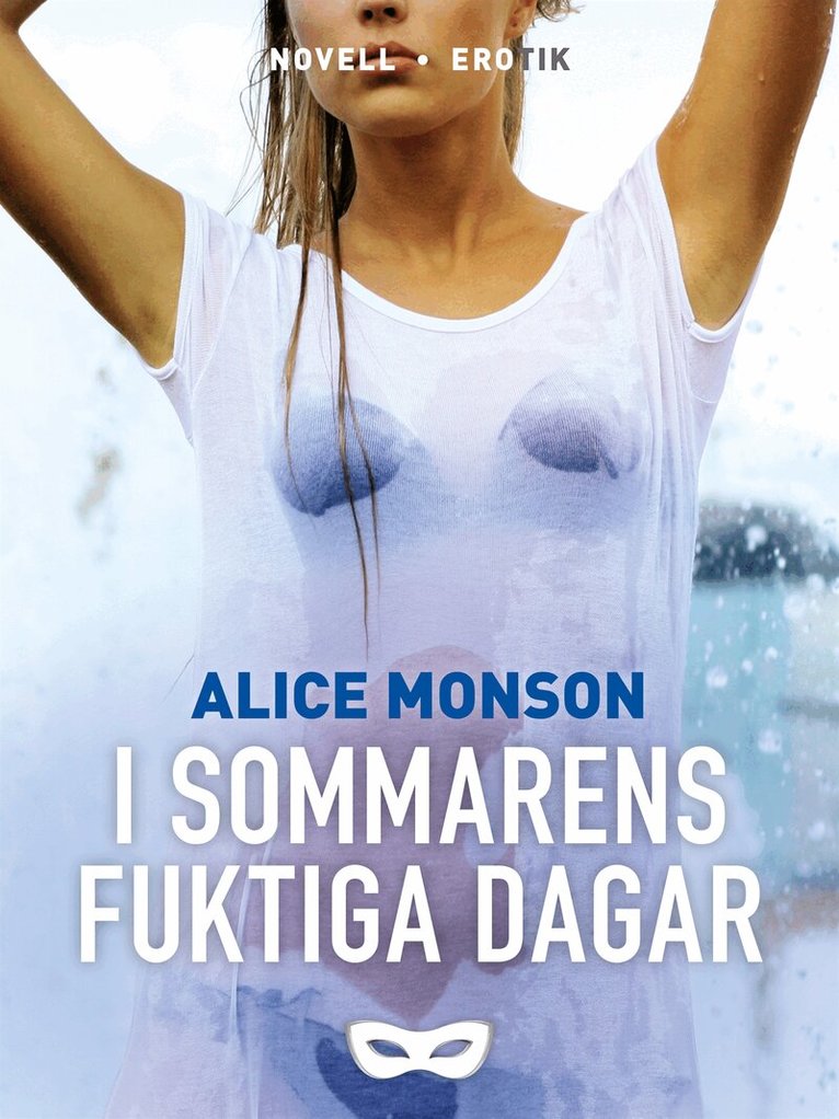 Alice Monson - I sommarens fuktiga dagar, E-bok