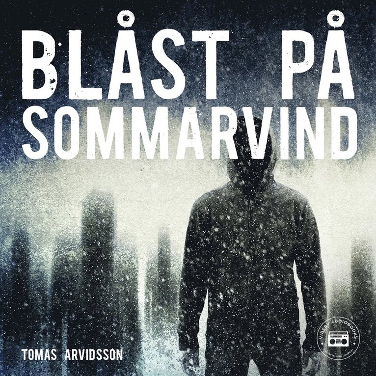 Tomas Arvidsson - Blåst på sommarvind, Ljudbok