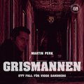 Grismannen: ett fall f�r Viggo Sandberg
