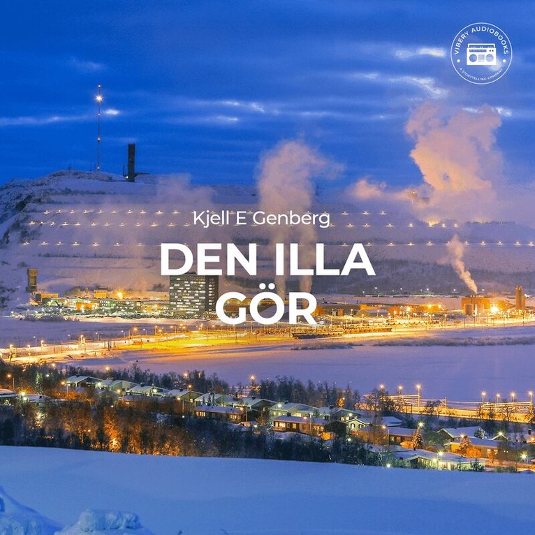 Kjell E. Genberg - Den illa gör, Ljudbok. Tillgänglighet: Lägg i varukorg