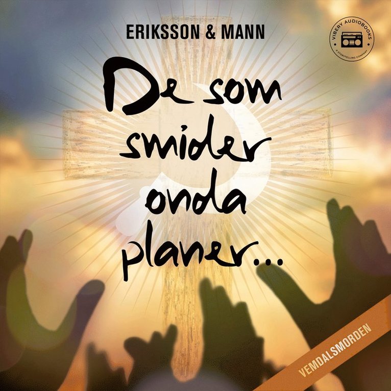 Sture Eriksson, Catharina Mann - De som smider onda planer, Ljudbok