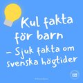 Kul fakta fr barn: Sjuk fakta om svenska hgtider