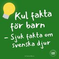 Kul fakta fr barn: Sjuk fakta om svenska djur