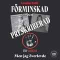 Frminskad och preskriberad - men jag verlevde: del 1