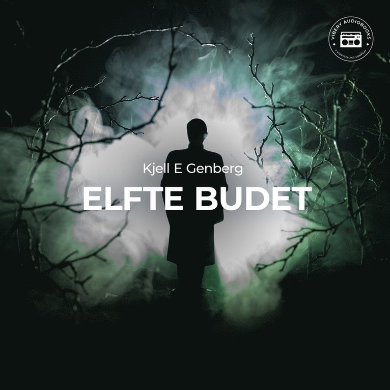 Kjell E. Genberg - Elfte budet, Ljudbok