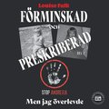 Frminskad och preskriberad - men jag verlevde (del 2)