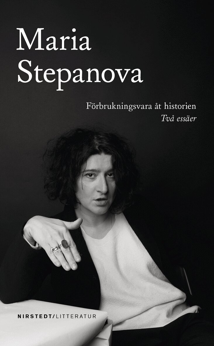 Maria Stepanova - Förbrukningsvara åt historien, E-bok