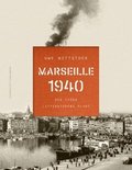 Marseille 1940: den tyska litteraturens flykt