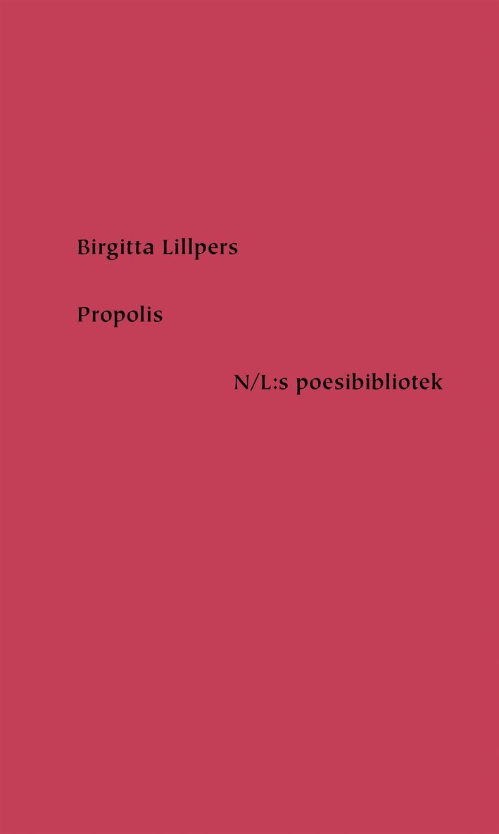 Birgitta Lillpers - Propolis, E-bok