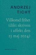 Villkorad frihet (dikt skriven i affekt den 23 maj 2023)