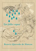 Tyst faller regnet