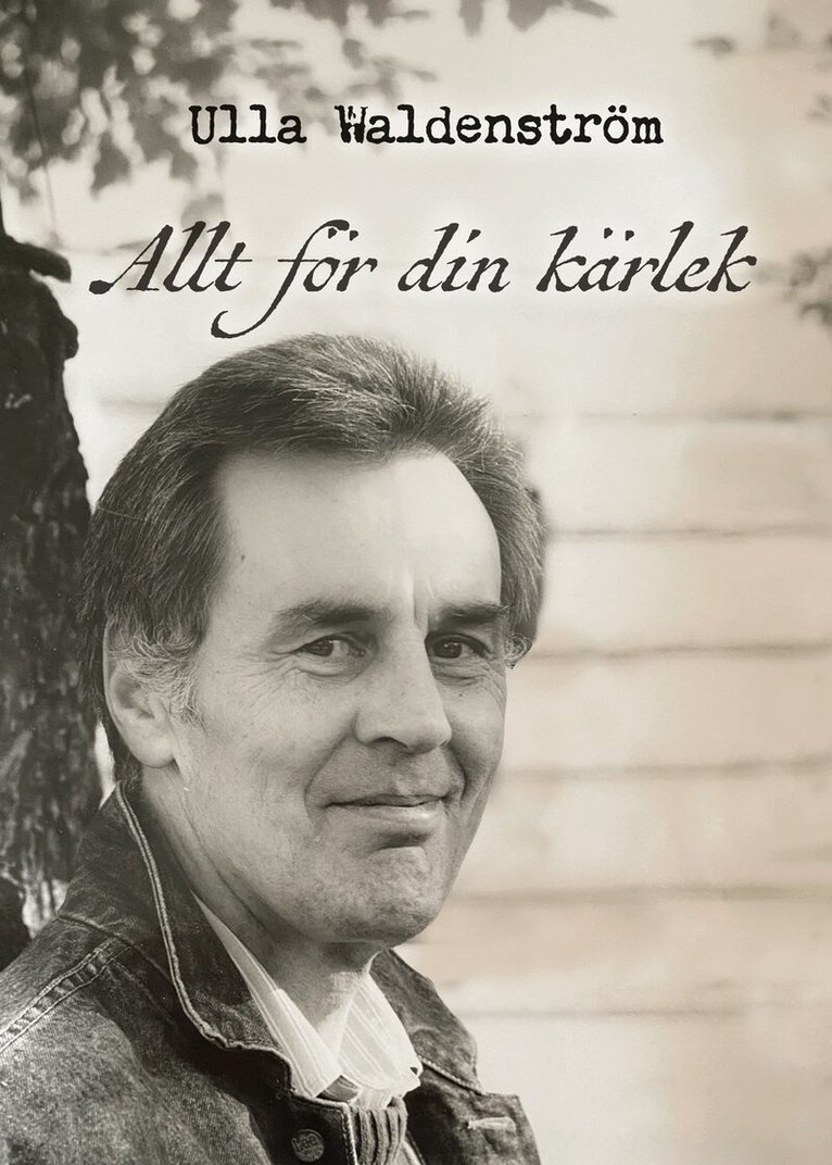 Ulla Waldenström - Allt för din kärlek, Häftad
