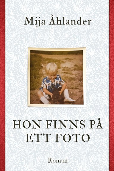 Mija Åhlander - Hon finns på ett foto, Häftad